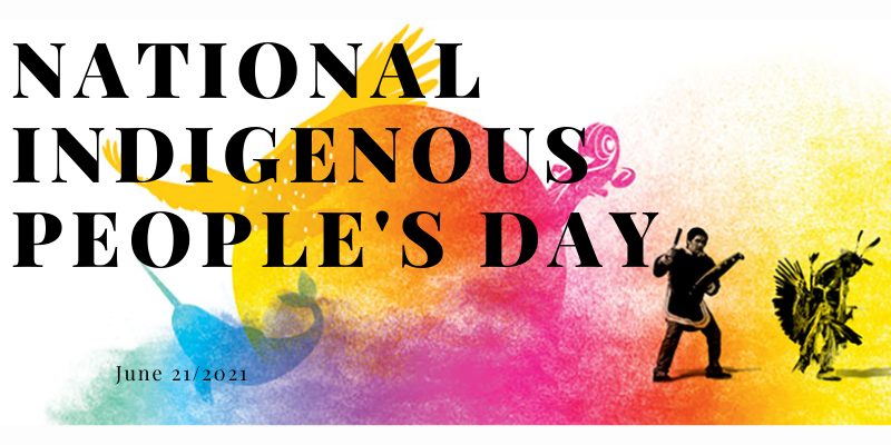 National Indigenous People's Day June 21 2021`