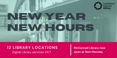 image shows arm pulling a book off library shelves. text reads: new year, new hours. McConnell Library now open at 9am Mondays. 12 library locations. DIgital library services 24/7