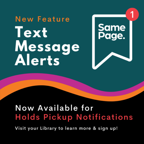 text message alerts now available for holds