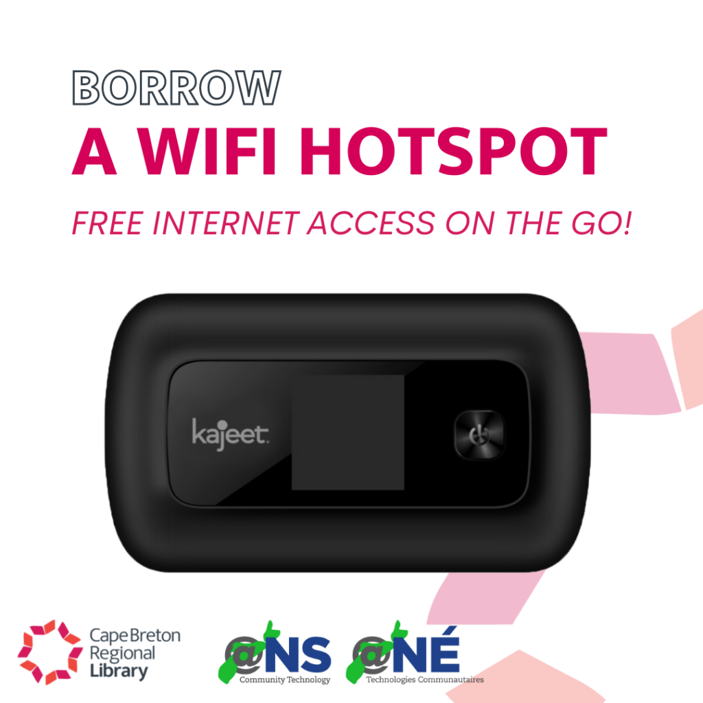 Borrow a wifi hotspot. Free internet access on the go. Image of a Kajeet Mobile Hotspot. CBRL Logo, @NS logo.