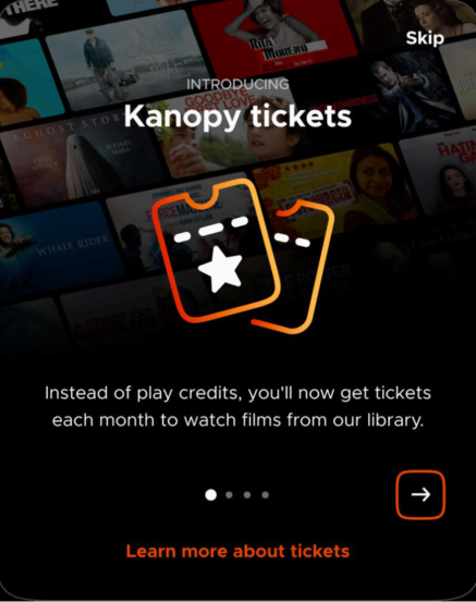 introducing Kanopy Tickets. Instead of play credits, you will now get tickets each month to watch films from our library.