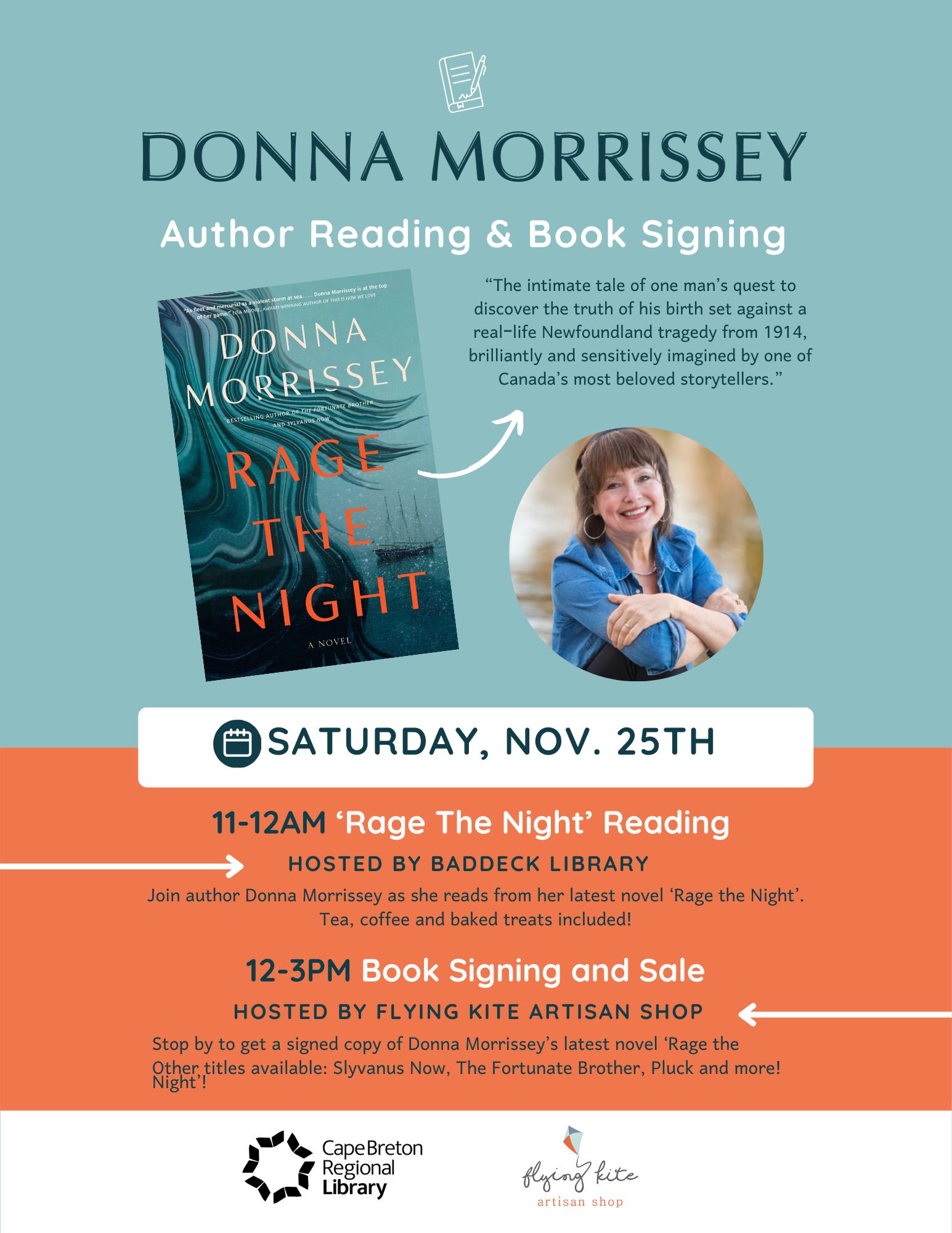 Donna Morrissey author reading and book signing.  Saturday November 25th, Baddeck Library 11am-12pm and Flying Kite Artisan Bookshop 12pm-3pm.